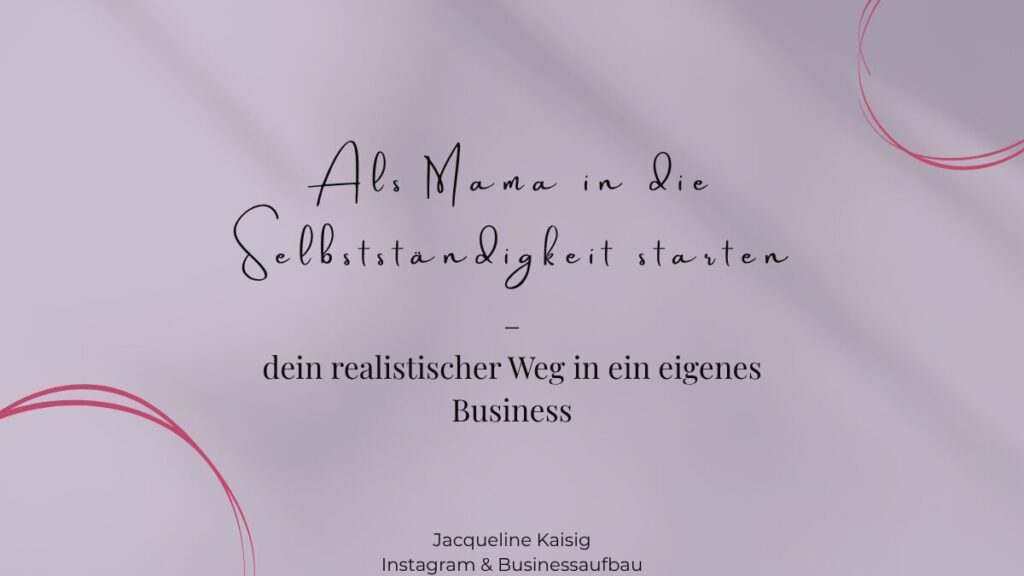 selbstständig als Mama virtuelle Assistentin