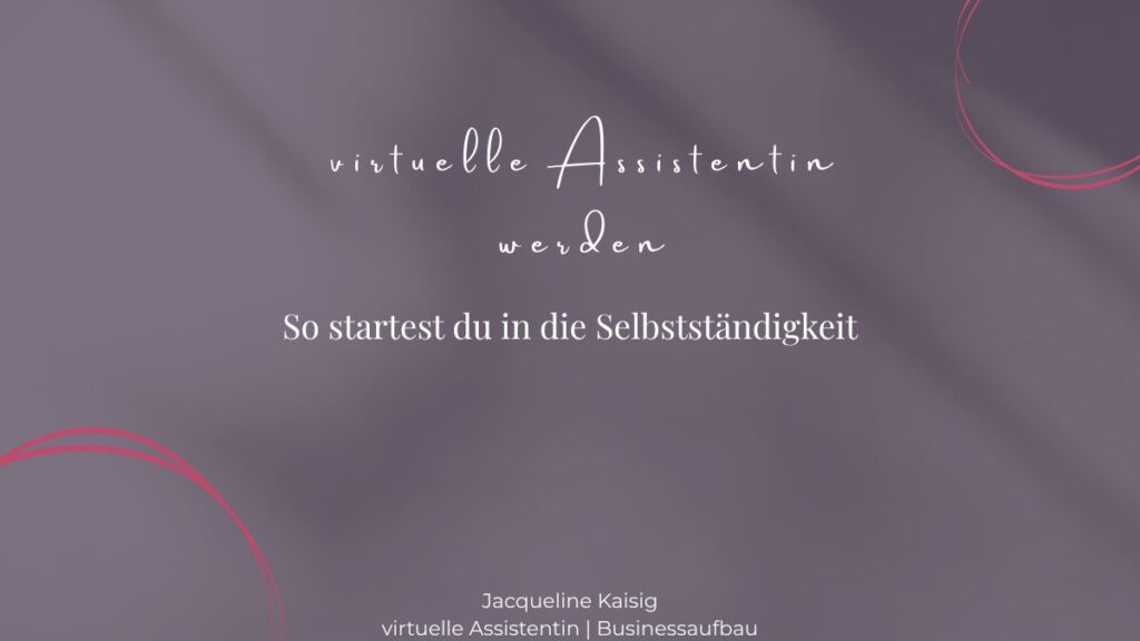 Virtuelle Assistentin werden